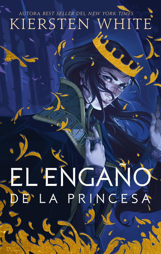 El Engaño De La Princesa - Kiersten White