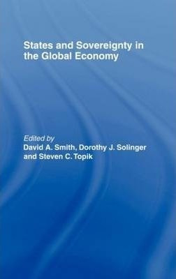 States And Sovereignty In The Global Economy - David A. S...