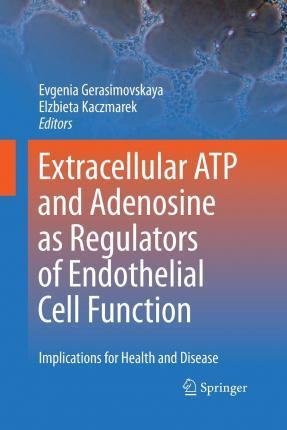 Libro Extracellular Atp And Adenosine As Regulators Of En...