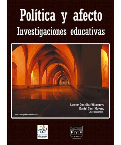 Política Y Afecto. Investigaciones Educativas