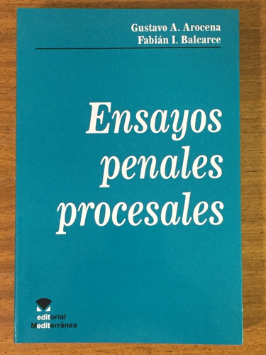 Ensayos Penales Procesales - Arocena, Balcarce