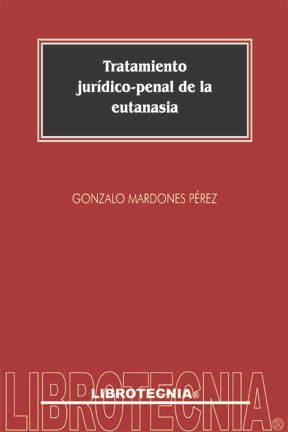 Tratamiento Jurídico-penal De La Eutanasia