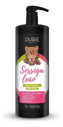 Dubie - Sossega Leão Bbtox Orgânico Sem Formol 1l