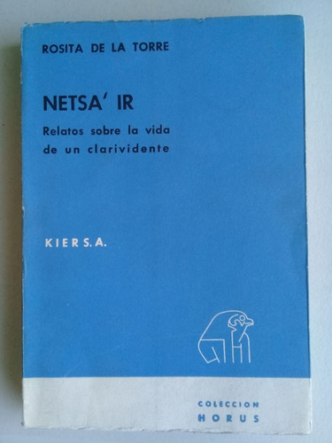Netsa Ir Relatos Vida Clarividente- Rosita De La Torre (Usado)