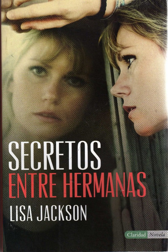 Secretos Entre Hermanas. Lisa Jackson