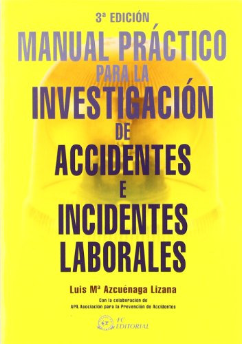 Libro Manual Práctico Para La Investigación De Accidentes E