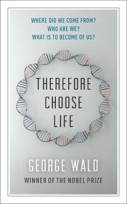 Libro Therefore Choose Life - George Wald