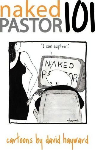 Nakedpastor101, De David Hayward., Vol. 1. Editorial Createspace Independent Publishing Platform, Tapa Blanda En Inglés
