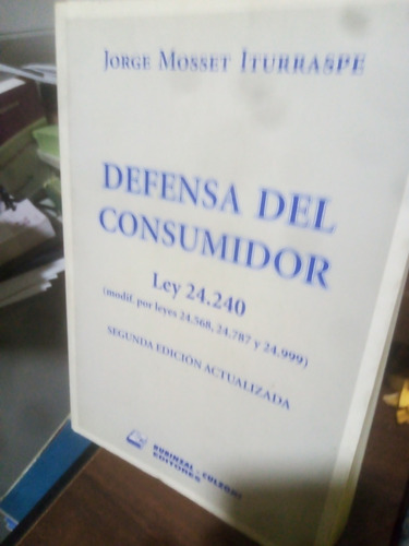 Defensa Del Consumidor Ley 24240 - Mosset Iturraspe Dyf