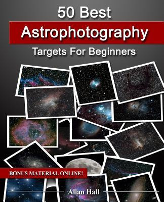 Libro 50 Best Astrophotography Targets For Beginners - Al...