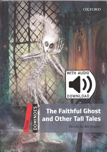 Faithful Ghost & Other Tall Tales,the - Dominoes 3 W/mp3 Kel