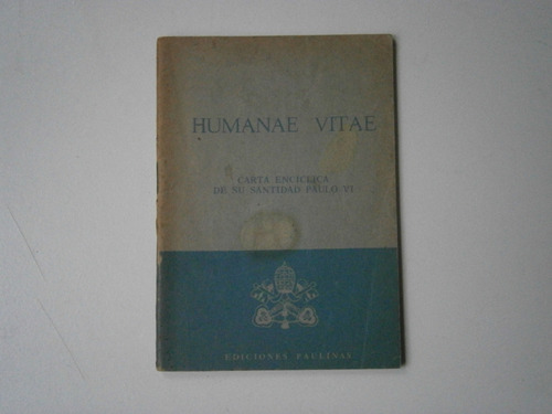 Humanae Vita - Carta Encíclica De Su Santidad Paulo Vi - Bbb