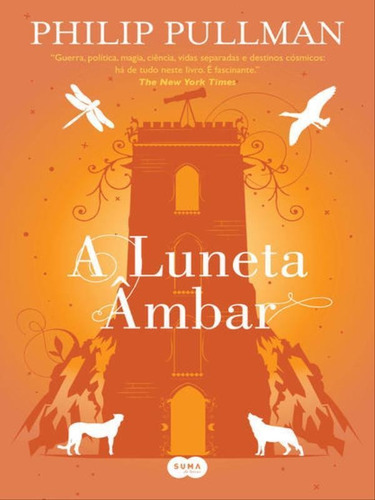 A Luneta Âmbar - Vol. 3, De Pullman, Philip. Editora Suma De Letras, Capa Mole, Edição 1ª Edição - 2017 Em Português