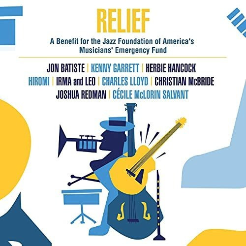 Lp Relief - A Benefit For The Jazz Foundation Of Americas..