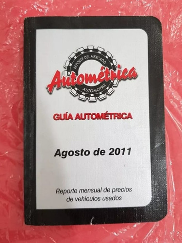 Guía Autometrica De Agosto De 2011. Original Usado 