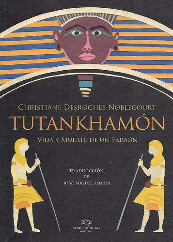 Libro Tutankhamon Vida Y Muerte De Un Faraon