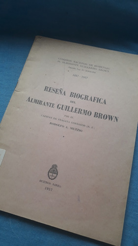 Reseña Biográfica Alte. Guillermo Brown 1957