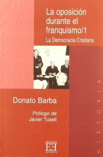 Libro La Democracia Cristiana 1936 1977 De Barba Prieto Dona