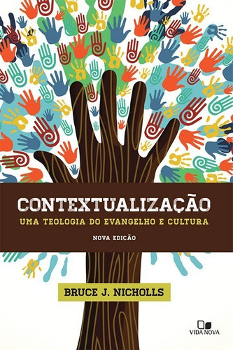 Contextualização, De Bruce J. Nicholls., Vol. Teologia Bíblica Evangélica. Editora Vida Nova, Capa Mole Em Português, 2013