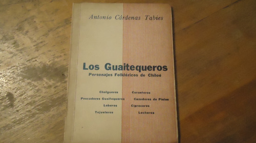 Los Guaitequeros Personajes Folclóricos De Chiloe