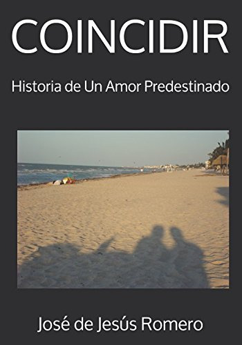 Coincidir: Historia De Un Amor Predestinado