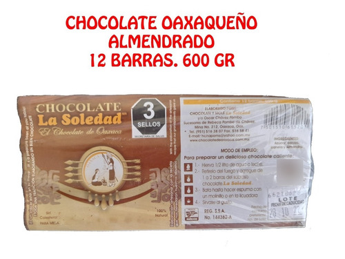 Chocolate Oaxaqueño Almendrado De Mesa 600 Gr La Soledad