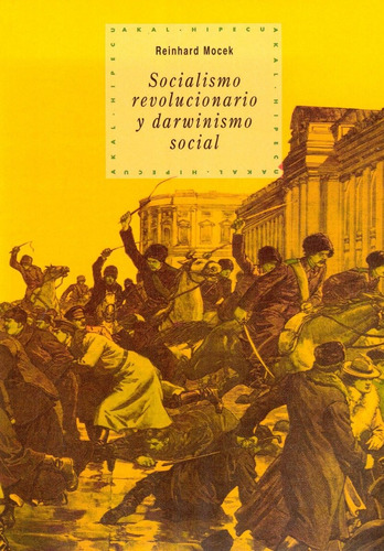 Socialismo Revolucionario Y Darwinismo Social, De Reinhard Mocek., Vol. 0. Editorial Akal, Tapa Blanda En Español, 2000