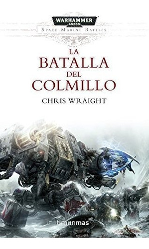 Space Marine Battles Nº 02/04 La Batalla Del Colmillo (warha