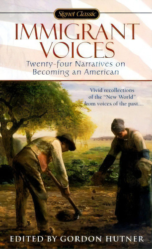 Immigrant Voices, De Gordon Hutner. Editorial Penguin Putnam Inc, Tapa Blanda En Inglés