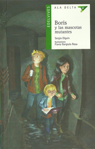 Boris Y Las Mascotas Mutantes - Sergio Olguin