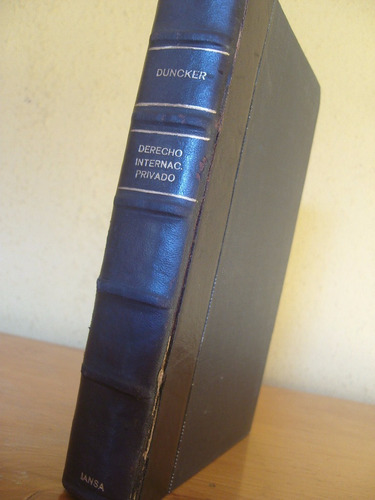 Derecho Internacional Privado - F. Duncker - 1950
