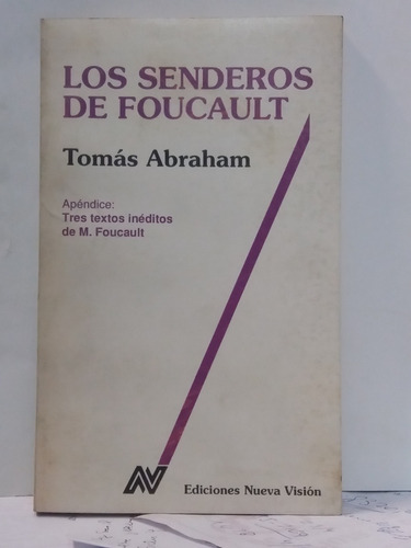 Los Senderos De Foucault - Tomas Abraham