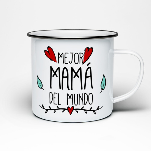 Imagen 1 de 1 de Taza Peltre La Mejor Mamá Del Mundoregalo Dia De Las Madres