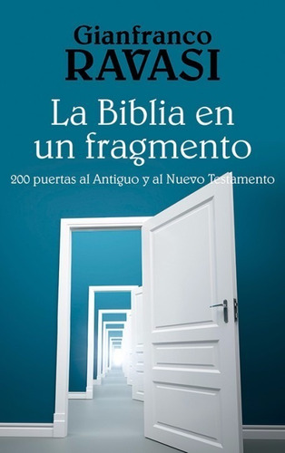 La Biblia En Un Fragmento  Ravasi Gianfranco