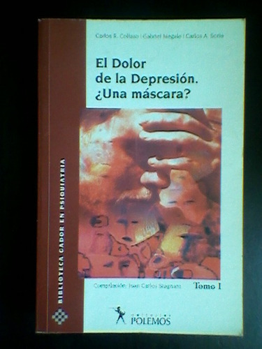 El Dolor De La Depresión ¿una Máscara? Carlos Collazo