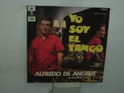 Alfredo De Angelis Yo Soy El Tango Vinilo Argentino