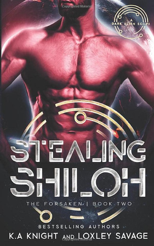 Libro:  Stealing Shiloh: A Dark Alien Sci-fi (the Forsaken)
