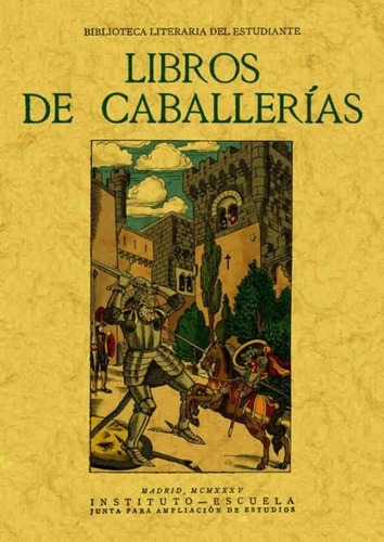 Libros De Caballerías - Ramón María Tenreiro