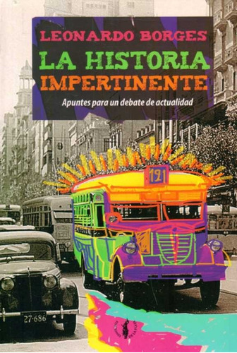 Historia Impertinente / Leonardo Borges (envíos)