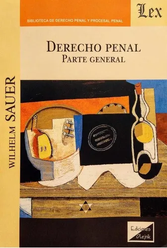 Derecho Penal, De Wilhelm Sauer. Editorial Olejnik, Tapa Blanda En Español, 2019