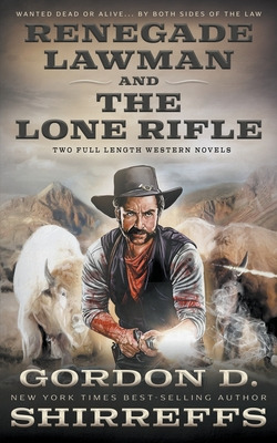 Libro Renegade Lawman And The Lone Rifle: Two Full Length...