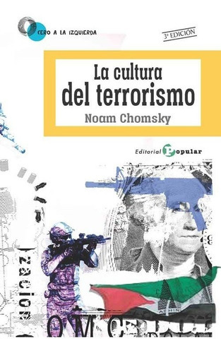 La Cultura Del Terrorismo, De Chomsky, Noam. Editorial Popular, Tapa Blanda En Español