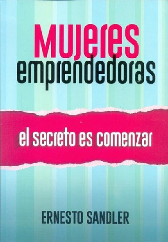 Libro - Mujeres Emprendedoras - Ernesto Sandler