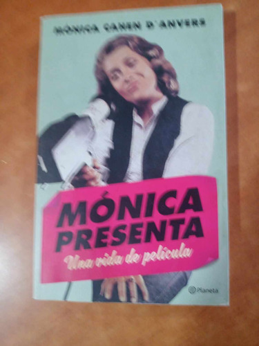 Monica Presenta Una Vida De Pelicula - Monica Cahen Danvers 
