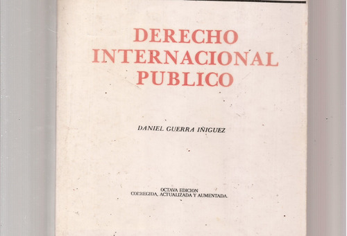 Derecho Internacional Público Daniel Guerra Iñiguez #*