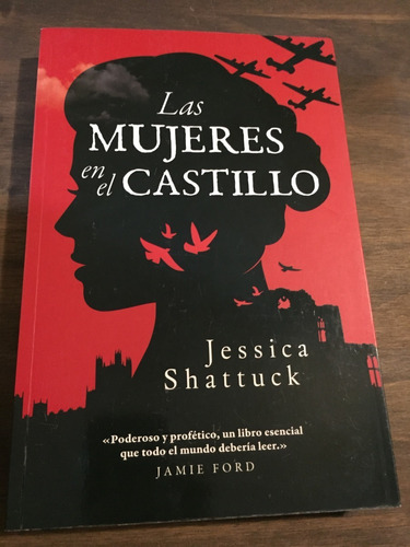 Libro Las Mujeres En El Castillo - J. Shattuck - Como Nuevo