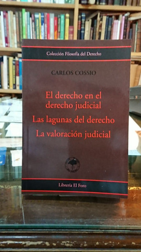 Cossio, El Derecho En El Derecho Judicial Y Otros Nuevo