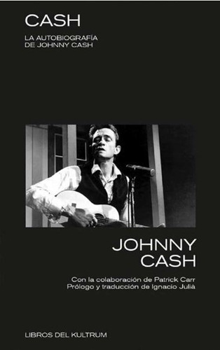 Cash La Autobiografia De Johnny Cash - Cash Johnny