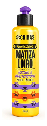 Finalizador Para Cabelos Loiro Matiza Chikas 300ml