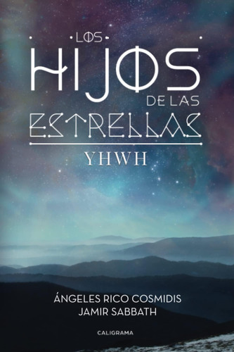 Libro Los Hijos Estrellas (spanish Edition)